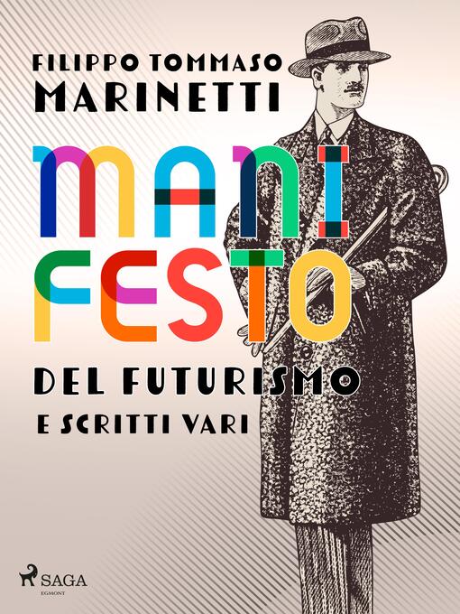 Detalles del título Manifesto del Futurismo e scritti vari de Filippo Tommaso Marinetti - Lista de espera